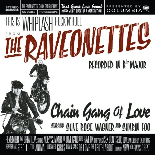 The Raveonettes - 2003 Chain Gang Of Love